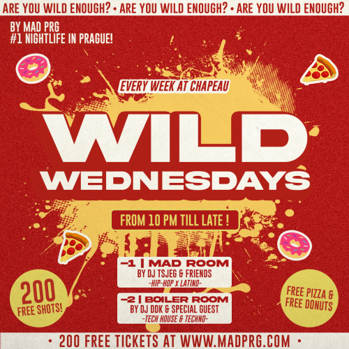 Wild Wednesday by MAD PRG at Chapeau Rouge! The best wedensday party in Prague!
