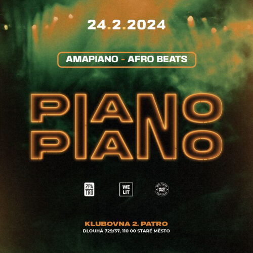 Piano Piano Afrobeats Party at 2. Patro Club, Prague
