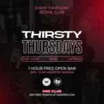 THIRSTY THURSDAY - Every Thursday at One Club with 1 hour FREE OPEN BAR!